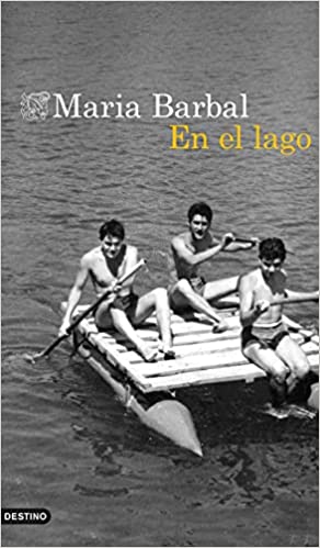 La nueva novela de Maria Barbal «En el&nbsp;lago»