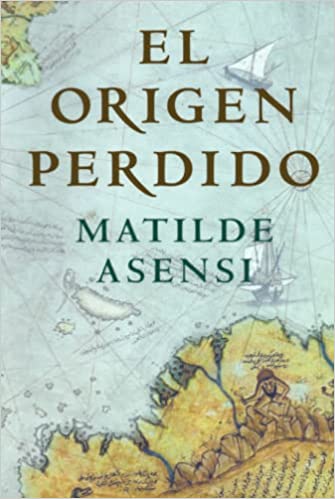 Mis lecturas «El origen perdido» de Matilde&nbsp;Asensi