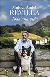 Nuestro querido Revilla publica su nuevo libro «Toda una&nbsp;vida»