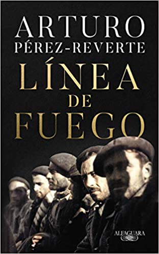 Mis lecturas «Línea de Fuego» de Arturo&nbsp;Pérez-Reverte