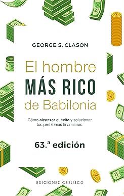 Mis lecturas «El hombre más rico de Babilonia» de George&nbsp;Clason