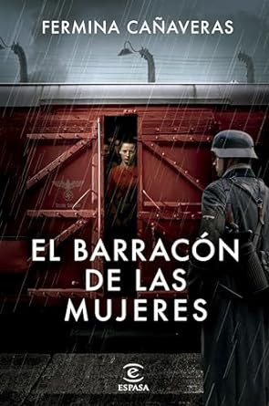 Llega una novela de misterio histórico de Fermina Cañaveras «El barracón de las&nbsp;mujeres»