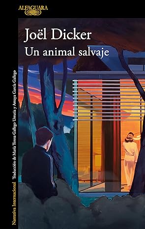 Mis lecturas «Un animal salvaje» de Joël&nbsp;Dicker