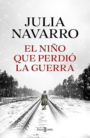 El niño que perdió la guerra – Novela sobre identidad y libertad en la Guerra&nbsp;Civil