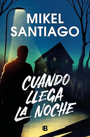 Mis lecturas «Cuando llega la noche» de Mikel&nbsp;Santiago