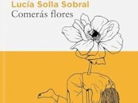 Comerás Flores: Una Obra Sobre Relaciones&nbsp;Complejas