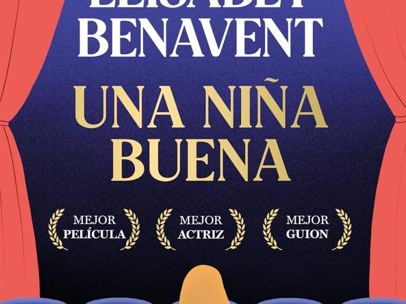 ¿Es posible dejar de ser la «hija perfecta»? Descubre «Una niña buena», lo nuevo de Elísabet&nbsp;Benavent