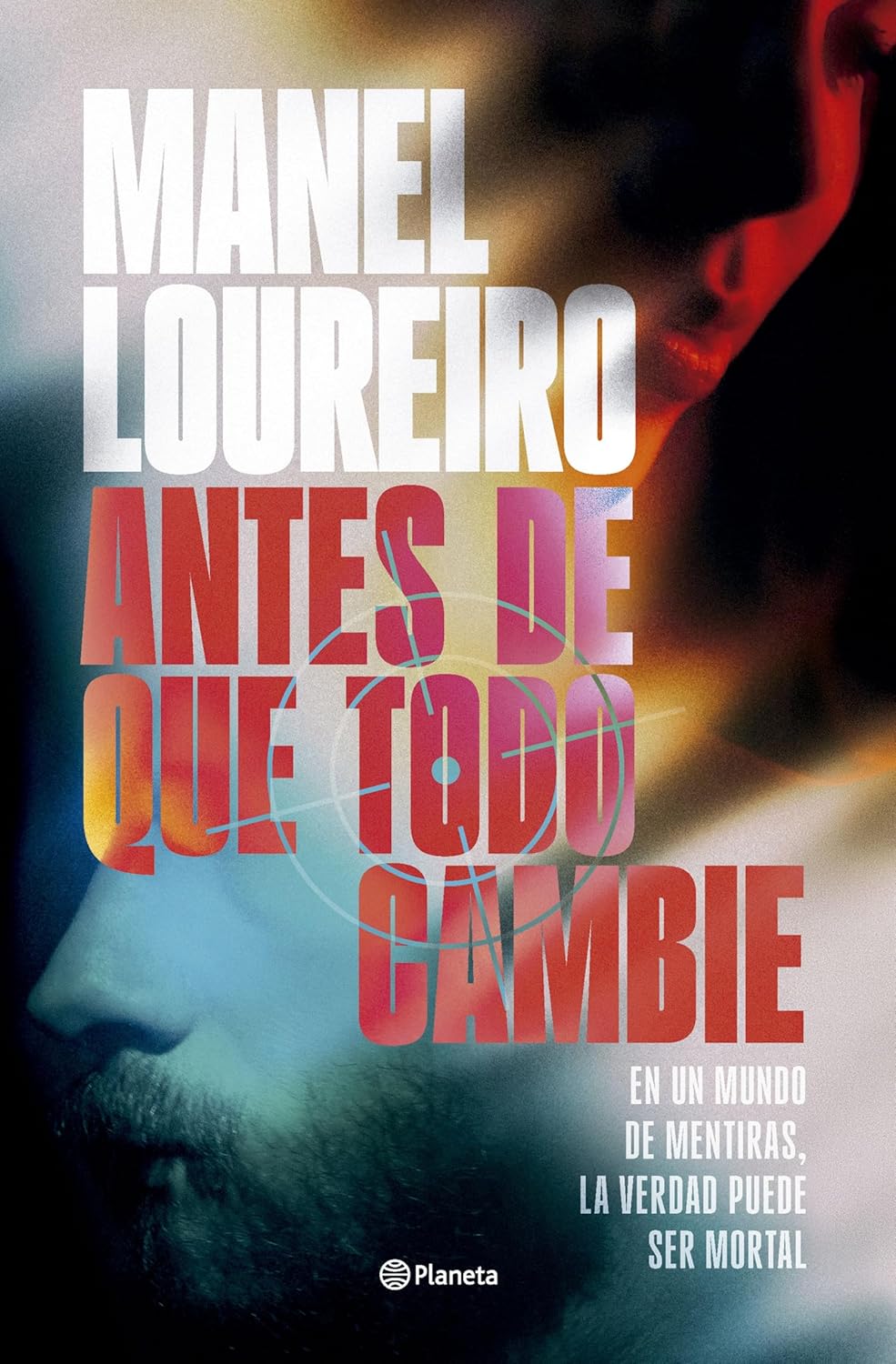 Mis lecturas «Antes de que todo cambie» de Manel&nbsp;Loureiro