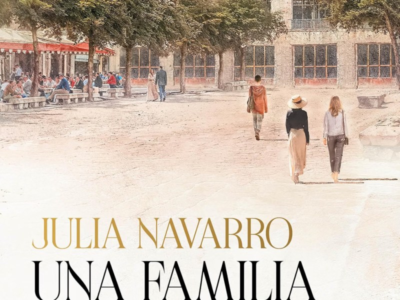 Una familia moderna de Julia Navarro: ¿Lazos de sangre o&nbsp;condena?